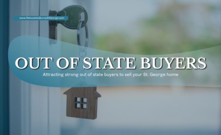 Out-of-State Buyers Love St. George — Here’s How to Attract Them